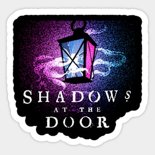Shadows at the Door Sticker